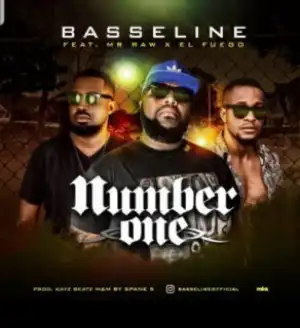 Basseline - Number One Ft. Mr Raw & El Fuego